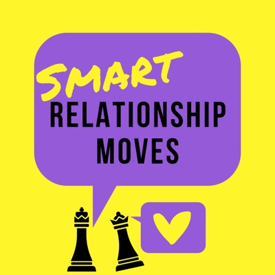 Smart Relationship Moves