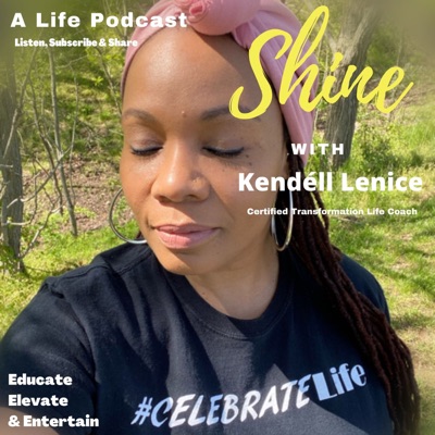 SHINE with Kendéll Lenice