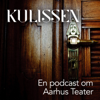 Kulissen - en podcast om Aarhus Teater - Kulissen - en podcast fra Aarhus Teater