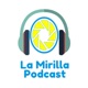 La Mirilla Podcast