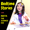 Bedtime Stories With Maya The Science Kid