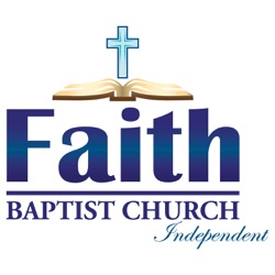 Sermons Archive - Faith Baptist Church