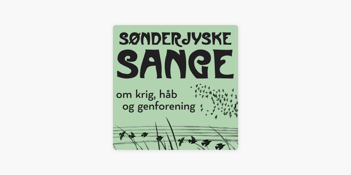 Sønderjyske Sange on Apple Podcasts