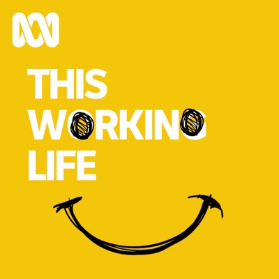 This Working Life:ABC listen