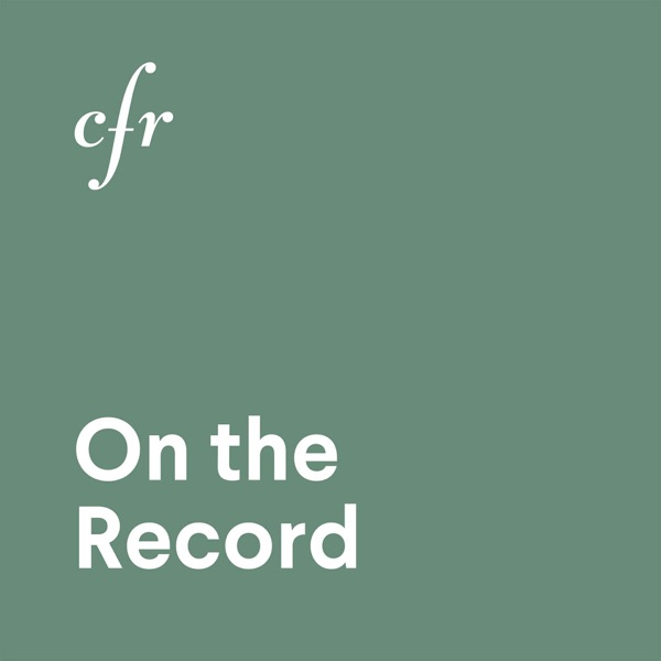 CFR On the Record