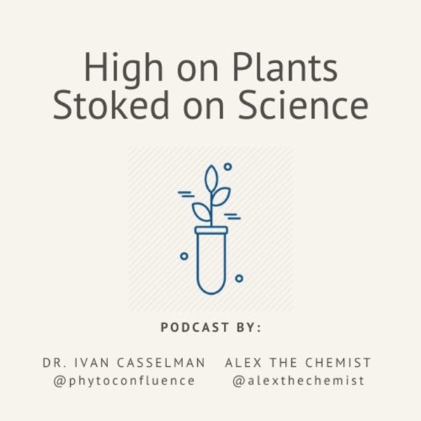 High on Plants, Stoked on Science