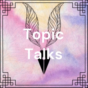 Topic Talks