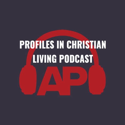 Profiles in Christian Living