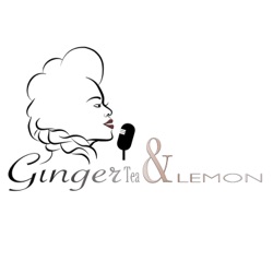 GingerTea & Lemon Podcast