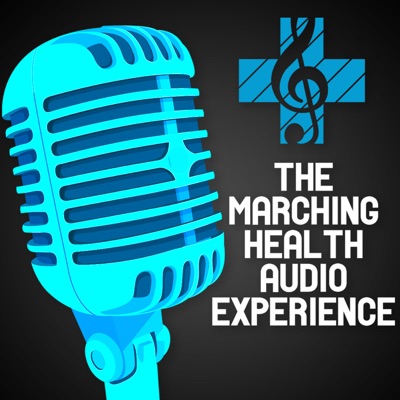The Marching Health Audio Experience