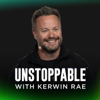 UNSTOPPABLE with Kerwin Rae - Kerwin Rae