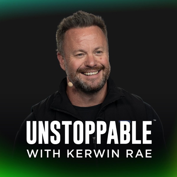 UNSTOPPABLE with Kerwin Rae