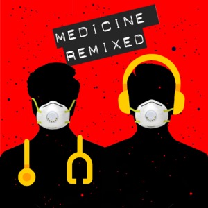 Medicine ReMixed