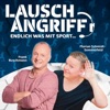 LAUSCHANGRIFF - Endlich was mit Sport!
