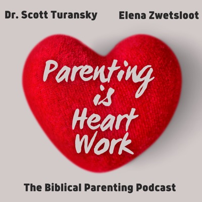 Parenting is Heart Work Parenting is Heart Work