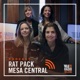 Podcast - Mesa Central - RatPack