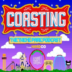 Coasting: The Theme Park Podcast