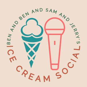 Ben & Ben & Sam & Jerry's Ice Cream Social