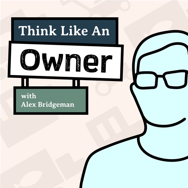 Think Like an Owner