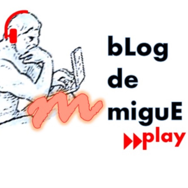 bLog de miguE play