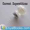 Logo of the podcast Current Superstitions by Fanny Dickerson Bergen Podcast Current Superstitions by Fanny Dickerson Bergen
