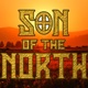 Son of the North - Episode 1: My Journey to the Gods