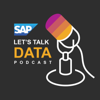 Let’s Talk Data: Business Technology Podcast | SAP - Let’s Talk Data
