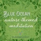 Blue Ocean Nature-Themed Meditation