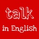 Talk in English