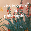 Je découvre la philosophie à 5 ans - Je découvre la philosophie