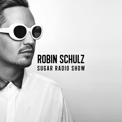 Sugar Radio Show:Robin Schulz