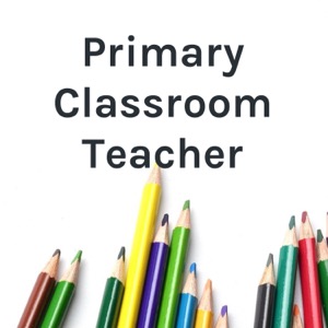 Primary Classroom Teacher