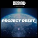 PROJECT RESET_