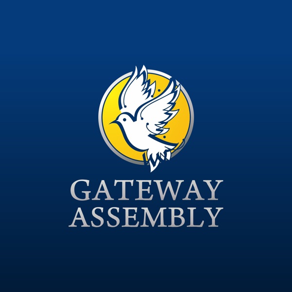 Gateway Assembly Sermons