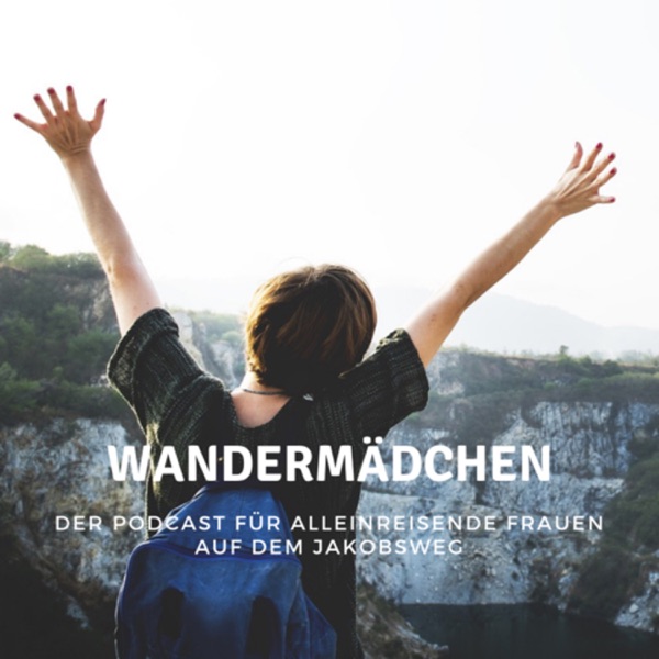 Wandermädchen - Frauen auf dem Jakobsweg