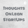 Thoughts On Lean StartUps - Afreen