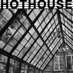 Hothouse