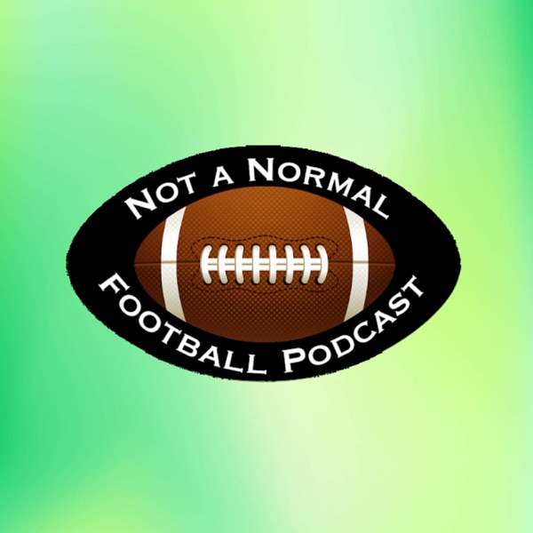 Not a Normal Football Podcast