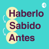 Haberlo Sabido Antes - Haberlo Sabido Antes