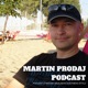 Martin Prodaj Podcast