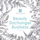 Beauty Dschungel Business Podcast