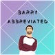 Barry Abbreviated