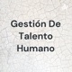 Gestión De Talento Humano