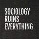 Sociology Ruins Bullying