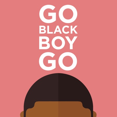 Go Black Boy Go