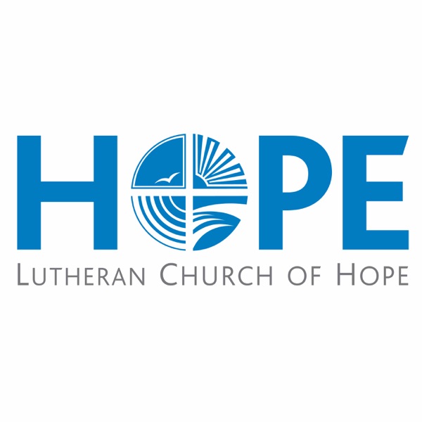 Lutheran Church of Hope Sermons  West Des Moines