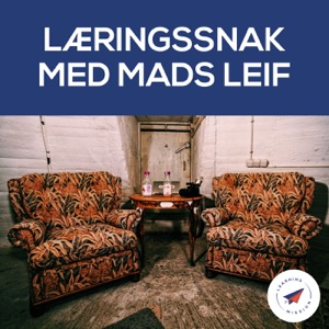 Læringssnak med Mads Leif