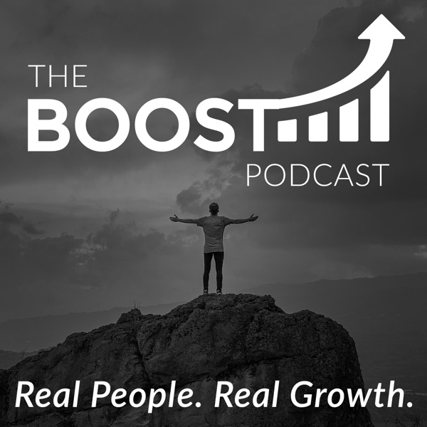 The BOOST Podcast: Inspiring Stories of Professional and Personal Growth from Entrepreneurs, Athletes and Healthcare Pros