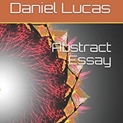 Abstract Essay Abstract Essay