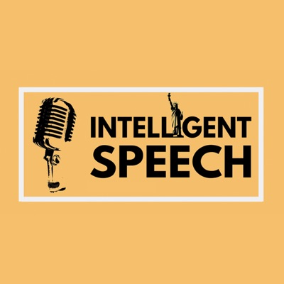 Intelligent Speech - interviews, conversations and presentations of ideas Intelligent Speech - interviews, conversations and presentations of ideas